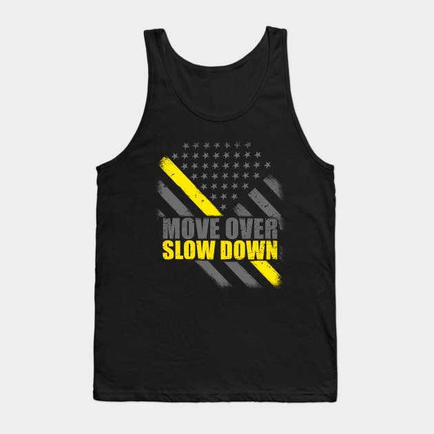 Move Over Slow Down Thin Yellow Line Flag Tank Top by bluelinemotivation